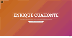 Desktop Screenshot of enriquecuahonte.com